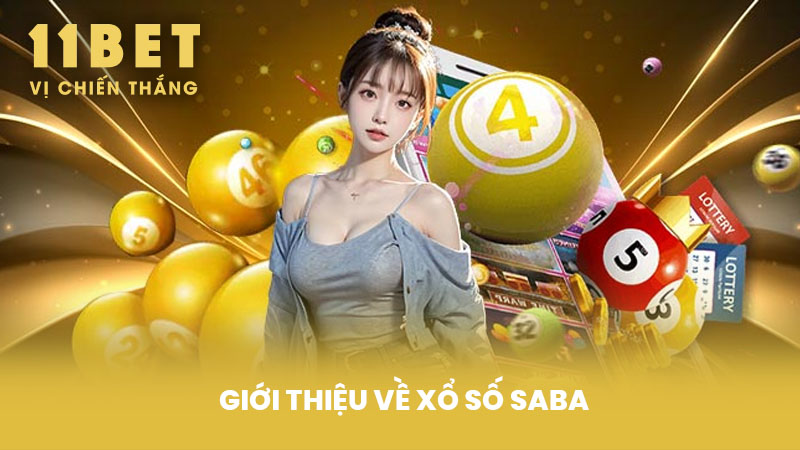 Giới thiệu về Xổ Số SABA