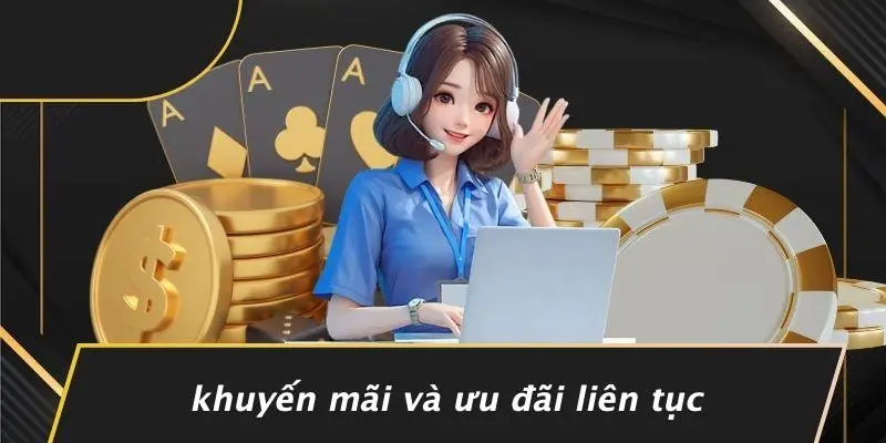 Khuyến Mãi Và Ưu Đãi Liên Tục