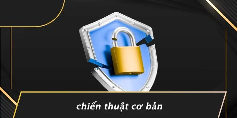 Chiến Thuật Cơ Bản