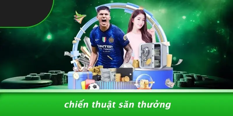 Chiến Thuật Săn Thưởng