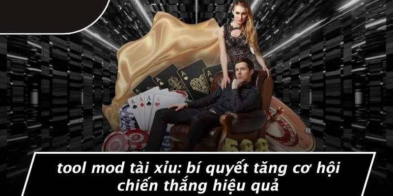 TOOL MOD TÀI XỈU: BÍ QUYẾT TĂNG CƠ HỘI CHIẾN THẮNG HIỆU QUẢ